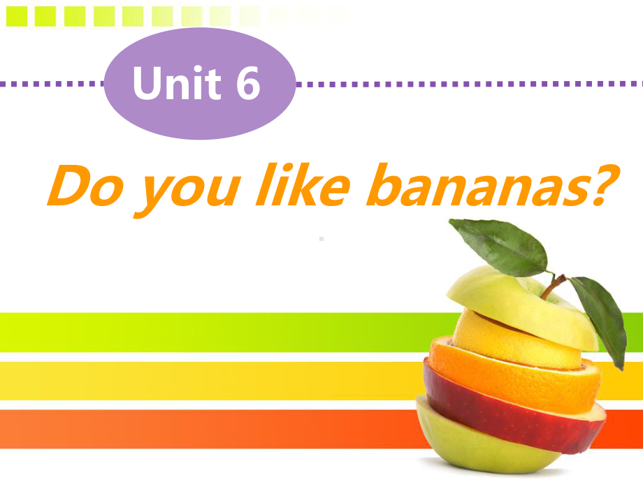 Unit6 Do you like bananas- SectionA 1a-Grammar （ppt课件） 初中-2022秋人教新目标版七年级上册《英语》.ppt_第1页