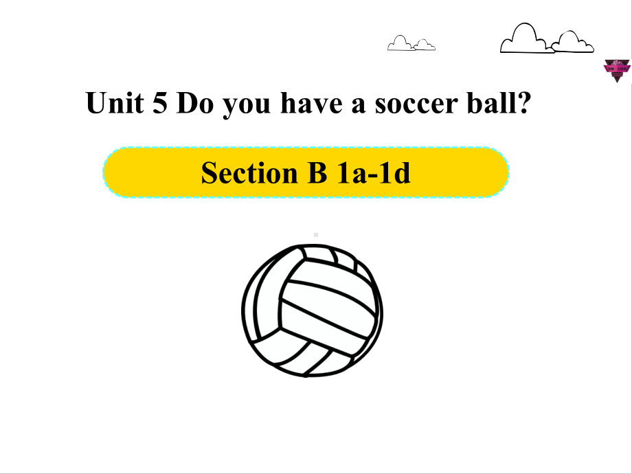 Unit 5 Section B 1a-1d （ppt课件）-2022秋人教新目标版七年级上册《英语》.pptx_第1页