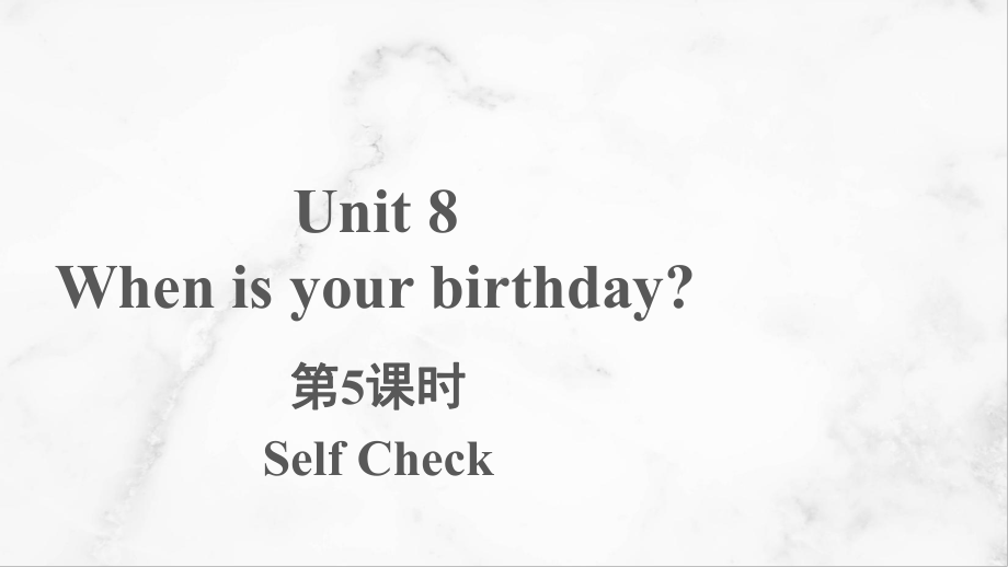 Unit 8 Section B Self Check（ppt课件）-2022秋人教新目标版七年级上册《英语》.pptx_第1页