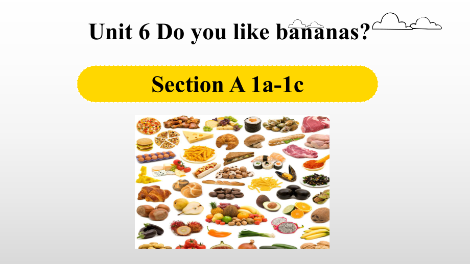 Unit 6 Section A 1a-1c （ppt课件）-2022秋人教新目标版七年级上册《英语》.pptx_第1页