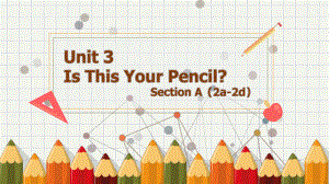 Unit3 SectionA 2a-2d（ppt课件）-2022秋人教新目标版七年级上册《英语》.pptx