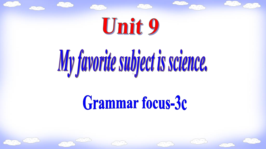 Unit9 Grammar focus （ppt课件）-2022秋人教新目标版七年级上册《英语》.pptx_第1页