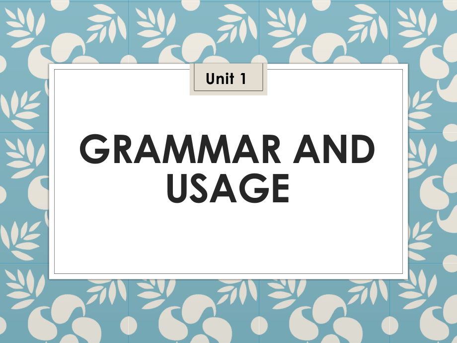 Unit1 grammar and usage（ppt课件+视频）-2022新牛津译林版（2020）《高中英语》必修第一册.rar