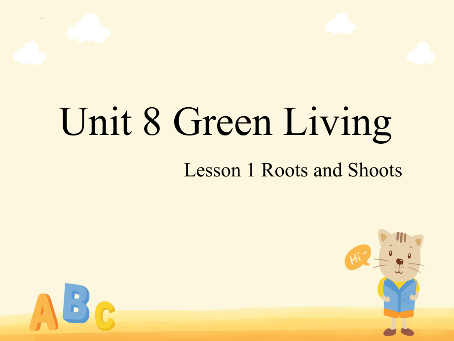 Unit 8 Green Living Lesson 1 Roots and Shoots （ppt课件）-2022新北师大版（2019）《高中英语》必修第三册.pptx_第1页