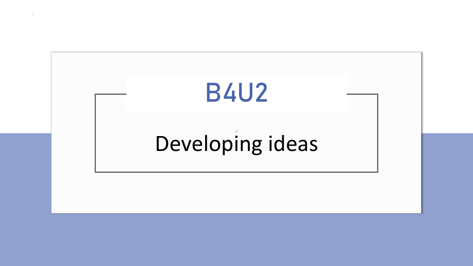 Unit 2 Onwards and upwards Developing ideas LP （ppt课件）-2022新外研版（2019）《高中英语》选择性必修第一册.pptx_第2页