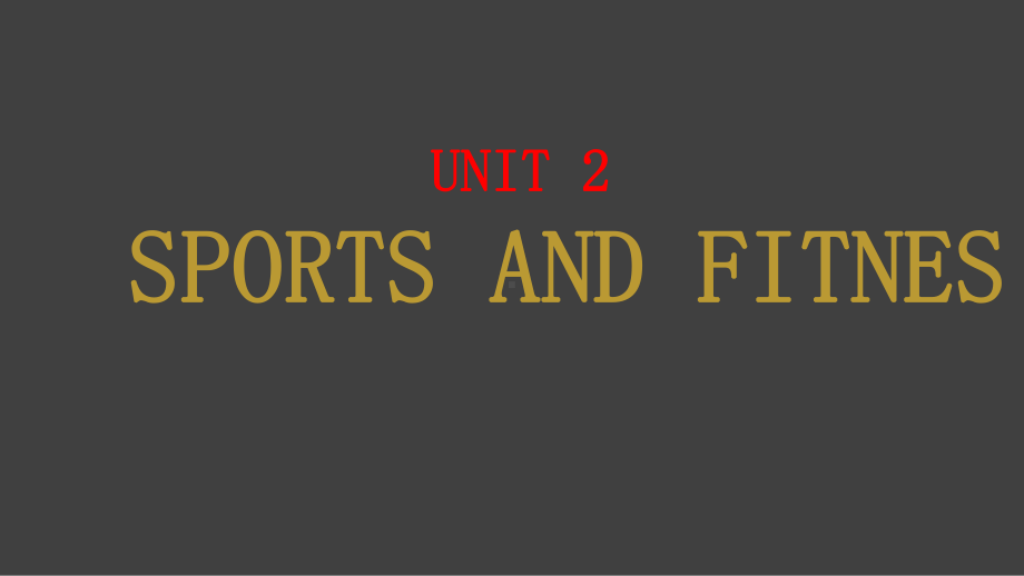 Unit2 SPORTS AND FITNESS 语言知识（ppt课件）-2022新北师大版（2019）《高中英语》必修第一册.pptx_第1页