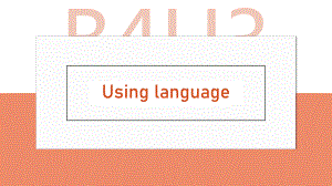 Unit 3 Using language (Grammar)（ppt课件）-2022新外研版（2019）《高中英语》选择性必修第一册.pptx