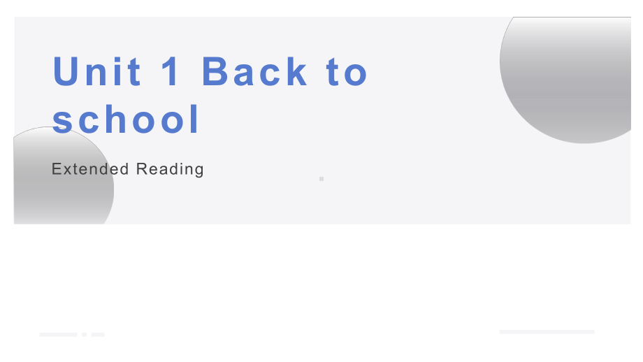 Unit 1 Back to school Extended reading （ppt课件）-2022新牛津译林版（2020）《高中英语》必修第一册.pptx_第1页