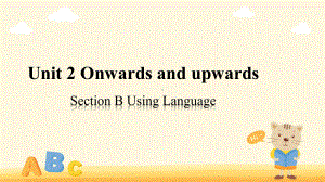 Unit 2 Onwards and Upwards Using Language （ppt课件）-2022新外研版（2019）《高中英语》选择性必修第一册.pptx