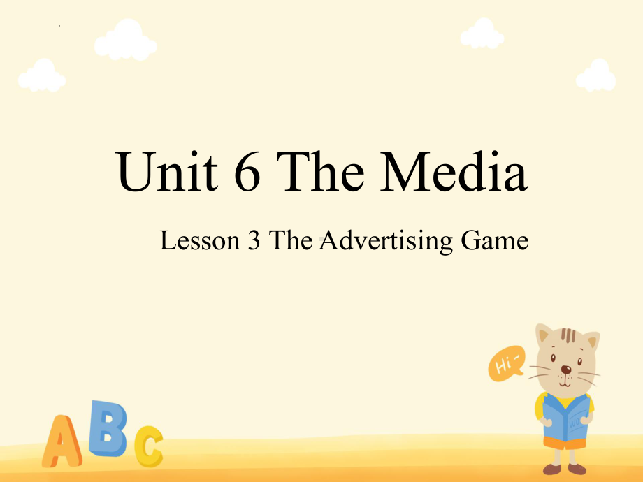 Unit 6 The Media Lesson 3 The Advertising Game （ppt课件）-2022新北师大版（2019）《高中英语》选择性必修第二册.pptx_第1页