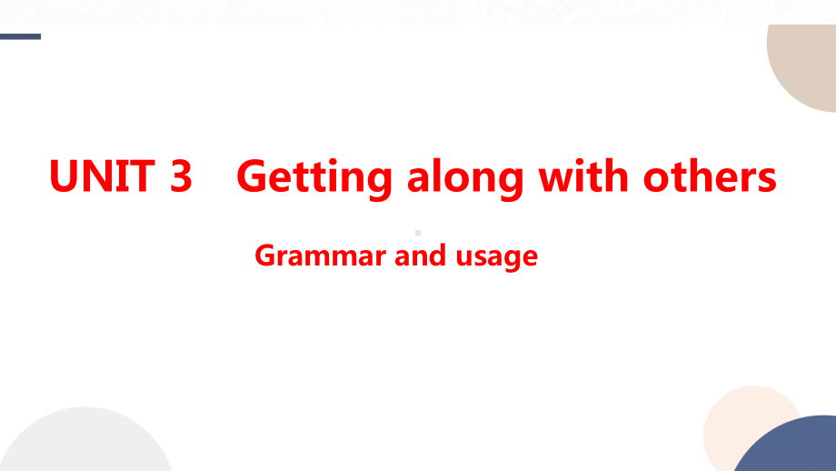 Unit 3 Grammar and usage （ppt课件）--2022新牛津译林版《高中英语》必修第一册.pptx_第1页