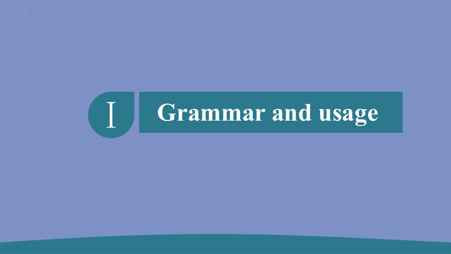 Unit 2 Grammar-Extended reading （ppt课件）-2022新牛津译林版《高中英语》必修第二册.pptx_第3页