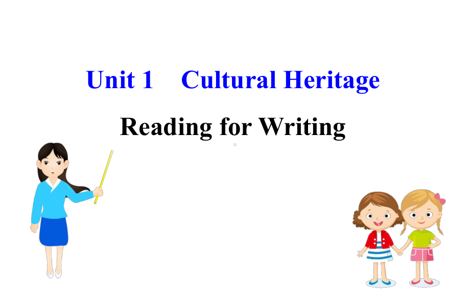 新教材人教20版必修二Unit-1-Reading-for-Writing(英语)优质课件.ppt--（课件中不含音视频）_第1页