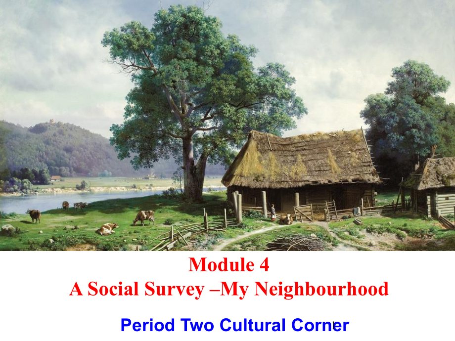 外研版高中英语必修1-Module-4-：Period-Two-Cultural-Corner(同名73)课件.ppt-(课件无音视频)_第1页