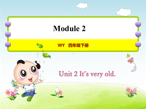 外研小学英语四年级下册Module-2Unit-2-It’s-very-old授课课件.ppt--（课件中不含音视频）