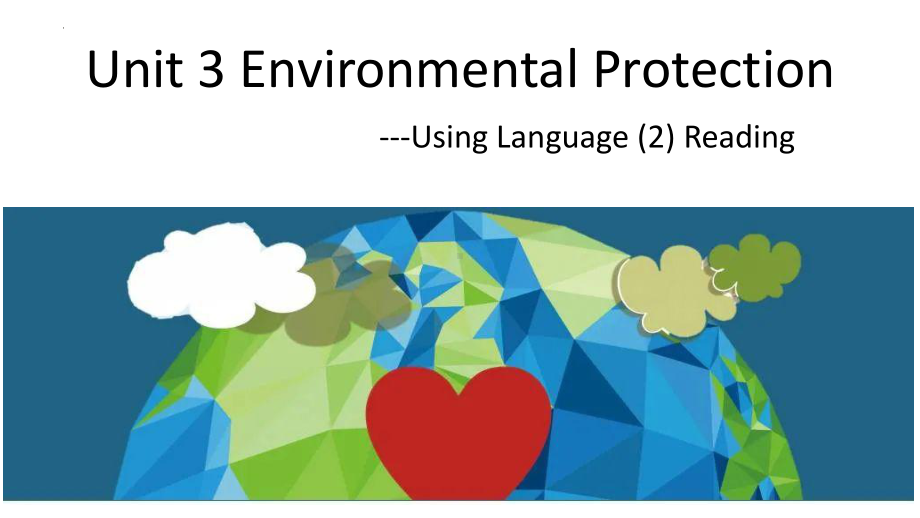 Unit 3 Environmental Protection Using language(ppt课件)-2022新人教版（2019）《高中英语》选择性必修第三册.pptx_第1页