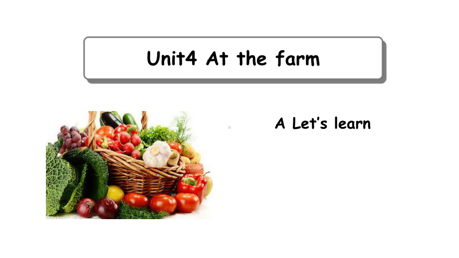 新版pep小学英语四年级下册《unit-4-At-the-farm-part-A-Let’s-learn》课件.ppt-(课件无音视频)_第1页