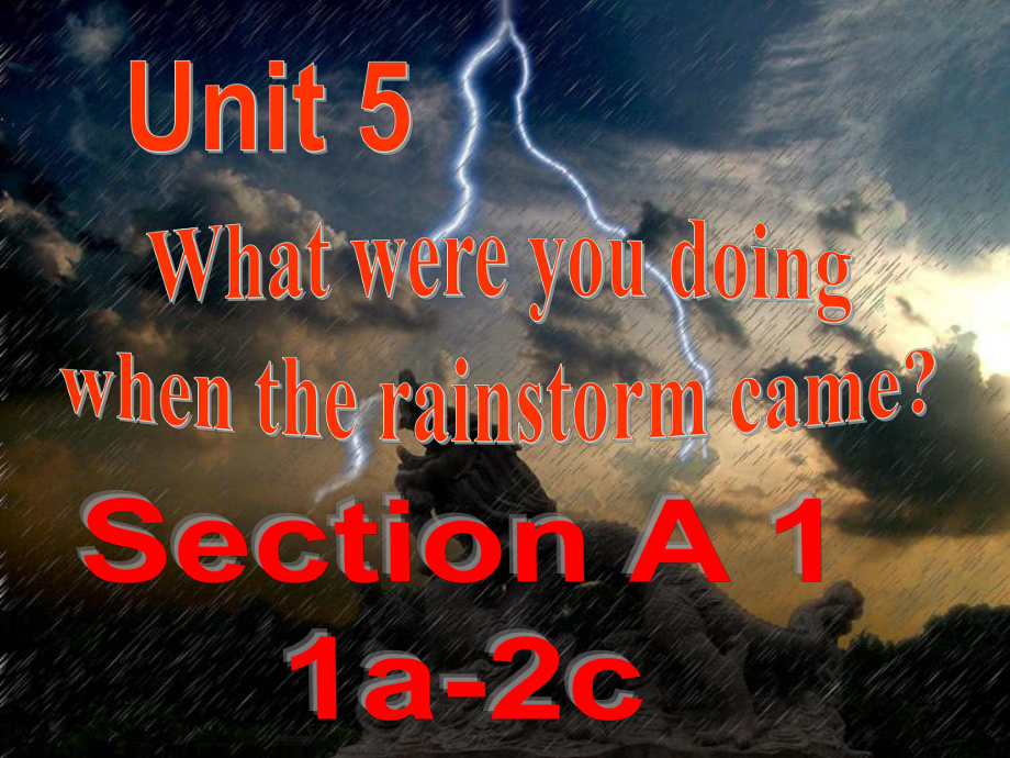 新目标人教版八年级下册英语《Unit-5-What-were-you-doing-when-the-rainstorm-came？》Section-A课件.ppt--（课件中不含音视频）_第2页