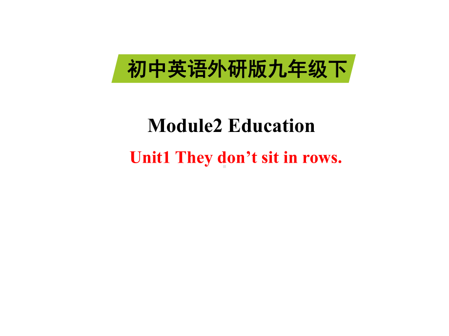 外研版英语九年级下册Module2-Unit1-课件.ppt--（课件中不含音视频）--（课件中不含音视频）_第1页