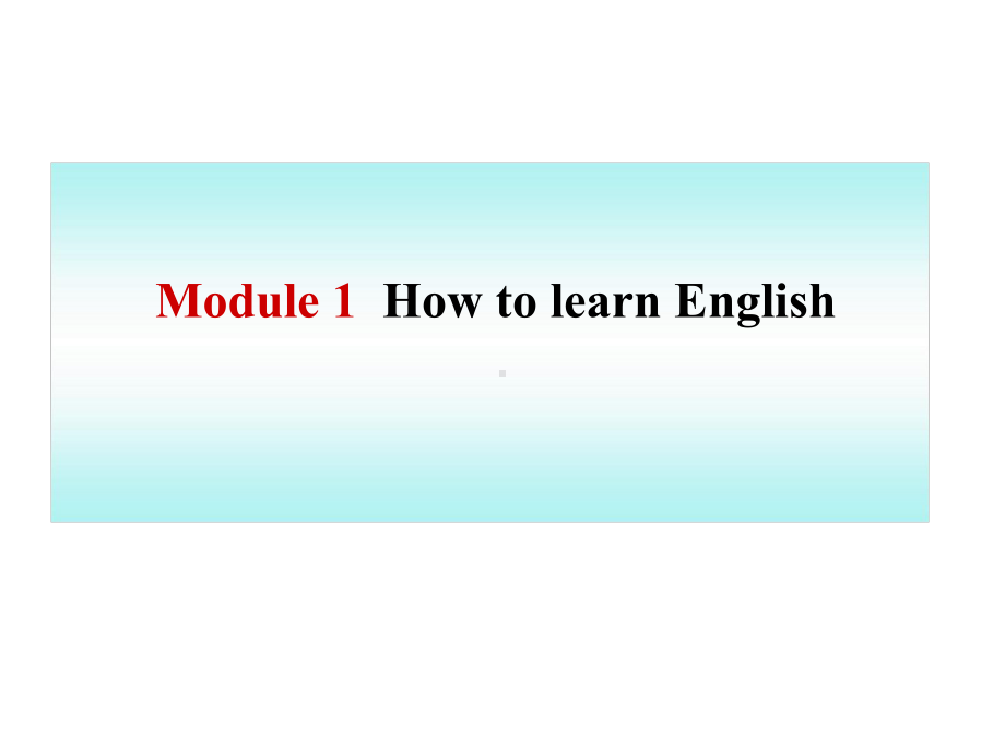 新外研版英语八年级上册Module1-Unit-2-You-should-smile-at-her优质课公开课课件1.ppt（无音视频素材）_第1页