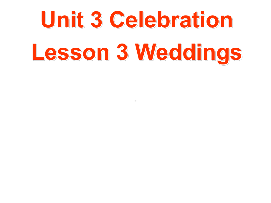 北师大版高中英语必修一Unit-3-Lesson-3-Weddings-课件-(共59张).ppt--（课件中不含音视频）_第2页