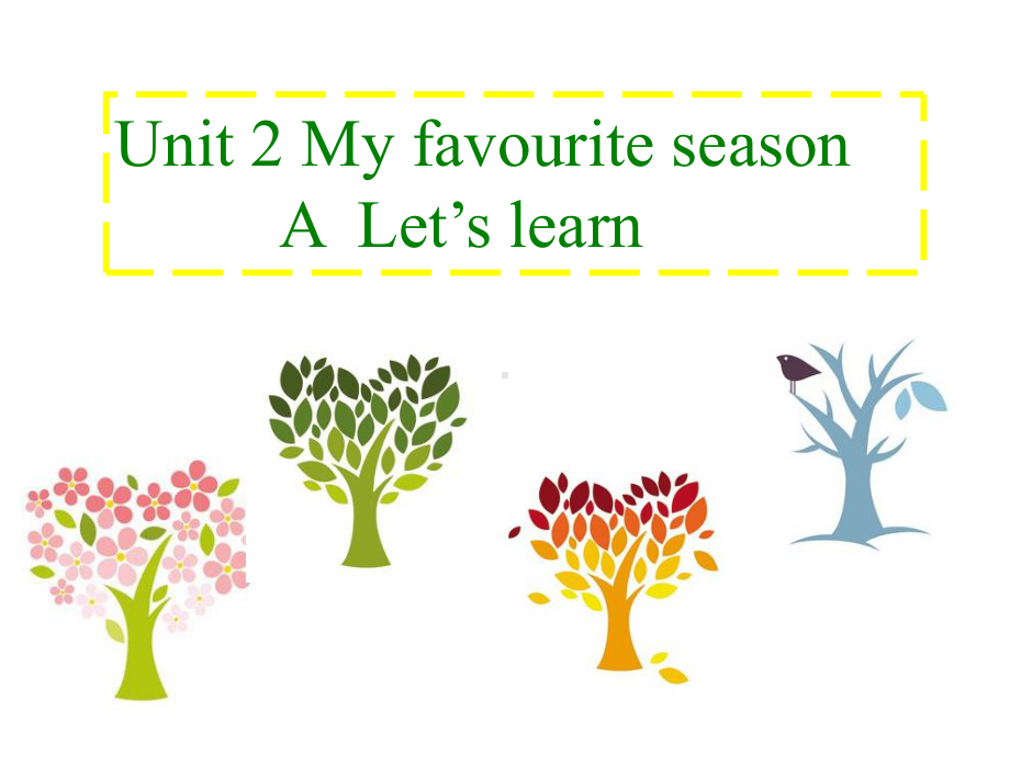 新PEP五年级英语下册《Unit2-My-favourite-season-A-Let’s-learn》课件.ppt--（课件中不含音视频）_第1页