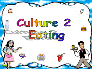 开心英语三年级下册Culture-2：Eating-课件.ppt