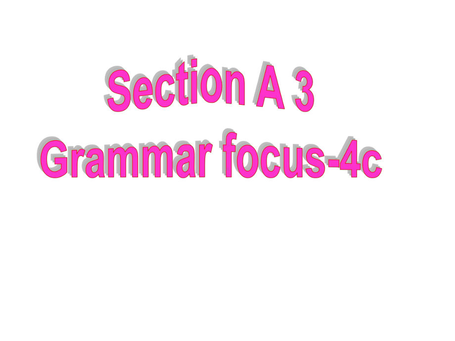 新人教版九年级英语Unit12课件Section-A(Grammar-focus-4c).ppt--（课件中不含音视频）_第3页