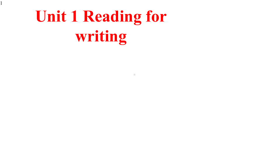 新人教高一英语必修二-Unit-1-Reading-for-writing课件.pptx--（课件中不含音视频）_第1页