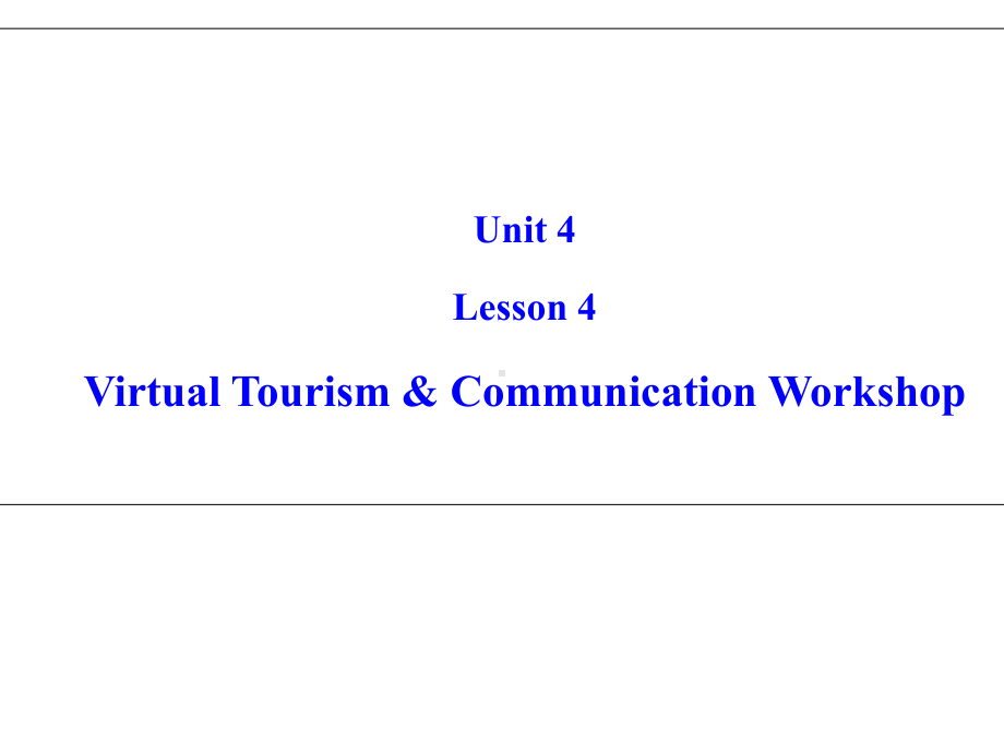 北师大版高中英语必修二unit-4-Lesson-4-Virtual-Tourism-课件-2.ppt--（课件中不含音视频）_第1页