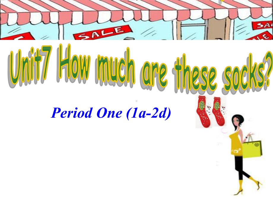 新人教版七年级英语上册课件Unit-7-How-much-are-these-socks上课课件(35张).ppt--（课件中不含音视频）_第1页