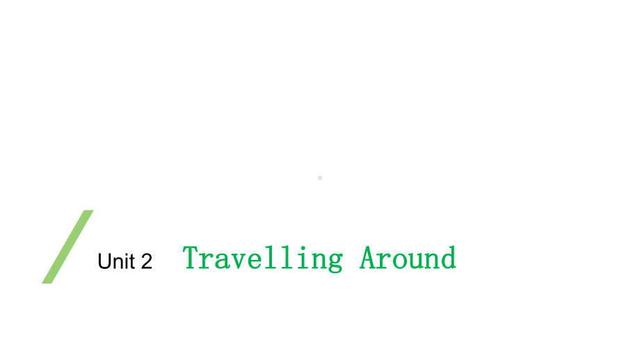 新人教版高中英语必修1优质课件：Writing—Write-to-a-friend-about-a-travel-plan.pptx_第1页