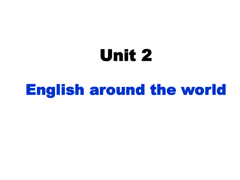 必修一Unit2English-around-the-world公开课优质课件(同名5).ppt_第1页