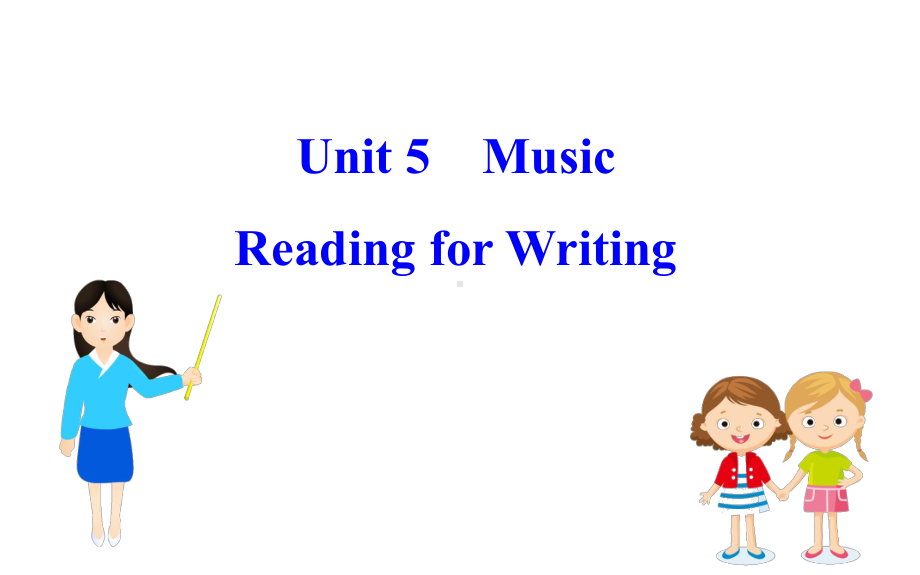 新教材人教20版必修二Unit-5-Reading-for-Writing(英语)优质课件.ppt--（课件中不含音视频）_第1页