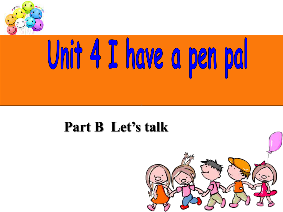 新人教版PEP小学英语六年级上册《Unit4-I-have-a-pen-pal》优课课件.ppt--（课件中不含音视频）_第1页