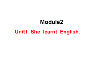 外研版(三起)五年级下册英语M2U1-She-learnt-English(共20张)课件.ppt--（课件中不含音视频）--（课件中不含音视频）