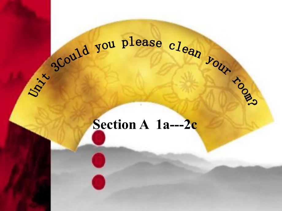 新目标人教版八年级下册英语《Unit3Could-you-please-clean-your-room？》Section-A-1a--2c课件.ppt--（课件中不含音视频）_第1页