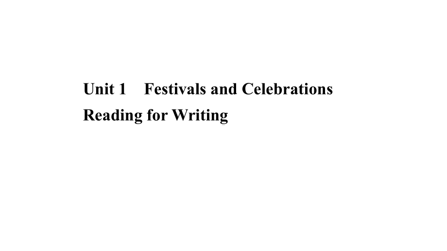 新教材英语人教版必修第三册课件Unit-1-Reading-for-Writing.ppt--（课件中不含音视频）_第1页