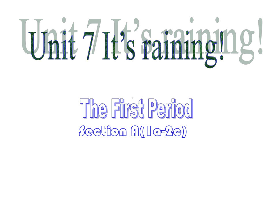 新目标初中英语(人教版)七年级下册(七下)-《Unit-7-Its-raining》课件1.ppt--（课件中不含音视频）_第1页