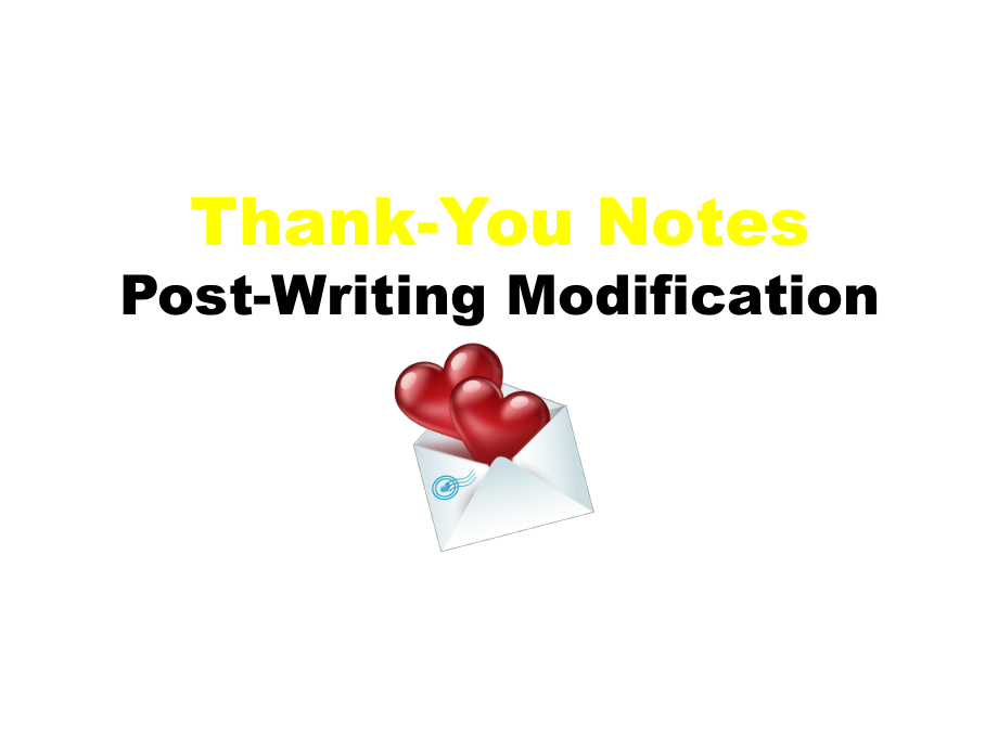 十一届全国英语优质课Thank-you-notes-post-writing-modification课件.ppt_第1页