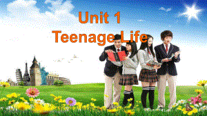 Unit 1 Teenage Life Assessing Your Progress & Video ppt课件-2022新人教版（2019）《高中英语》必修第一册.pptx