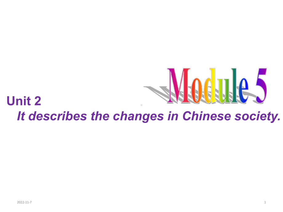 外研版初中英语八年级上册-module-5-unit-2-it-describes-the-changes-in-chinese-society课件(共17张).ppt--（课件中不含音视频）--（课件中不含音视频）_第1页