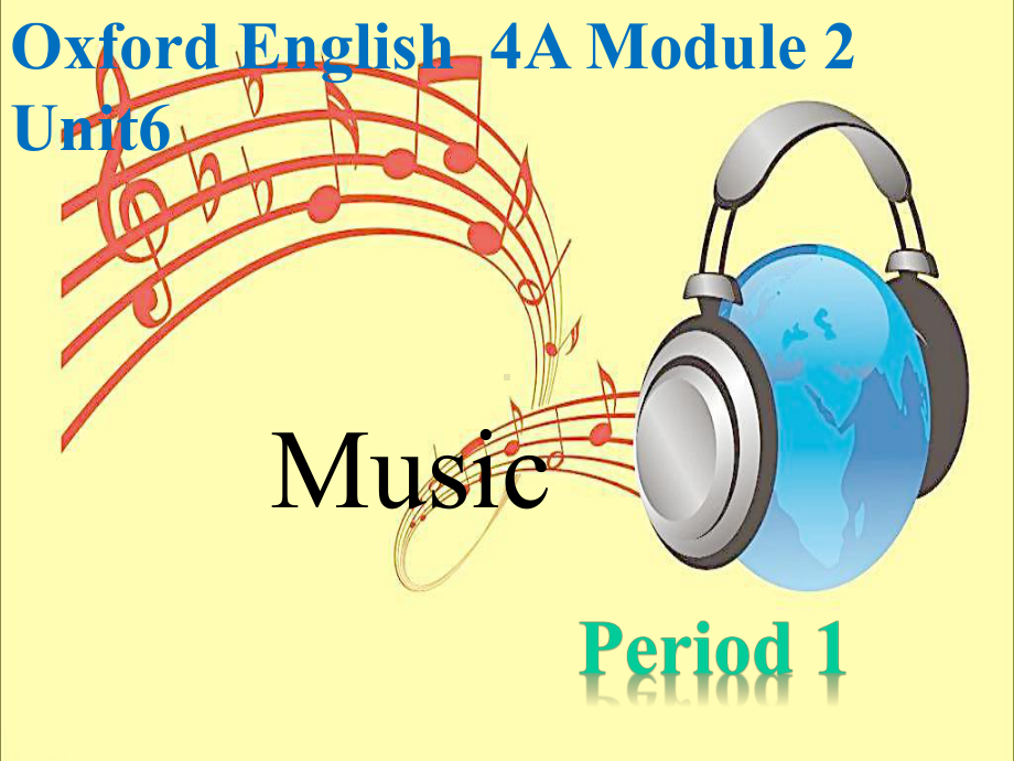 四年级下册英语课件Module2Unit6Music(115)-牛津上海版(三起).pptx--（课件中不含音视频）_第1页