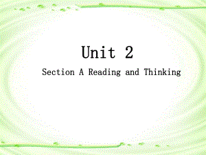 Unit 2 Section A Reading and Thinking (ppt课件)-2022新人教版（2019）《高中英语》选择性必修第二册.pptx