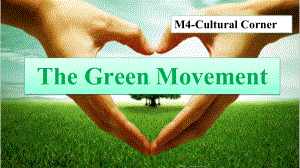 外研版高中英语必修三《The-Green-Movement》课件.pptx--（课件中不含音视频）--（课件中不含音视频）