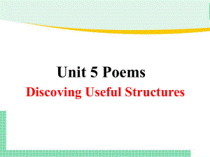 Unit 5 Discovering Useful Structures (ppt课件)-2022新人教版（2019）《高中英语》选择性必修第三册.pptx