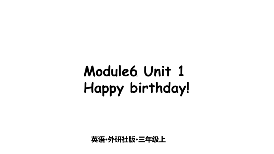 外研版英语三年级上册授课课件：三上M6U1(三起).pptx--（课件中不含音视频）--（课件中不含音视频）_第1页