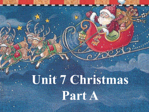 四年级英语上册Unit7ChristmasPartA课件2(新版)闽教版.ppt--（课件中不含音视频）