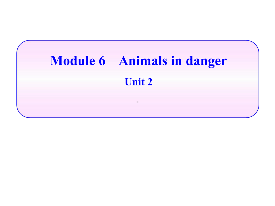 外研版八年级英语上册课件Module-6-Unit-2.ppt--（课件中不含音视频）--（课件中不含音视频）_第2页