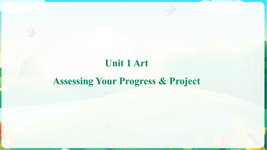 Unit1 Assessing Your Progress (ppt课件+视频)-2022新人教版（2019）《高中英语》选择性必修第三册.rar